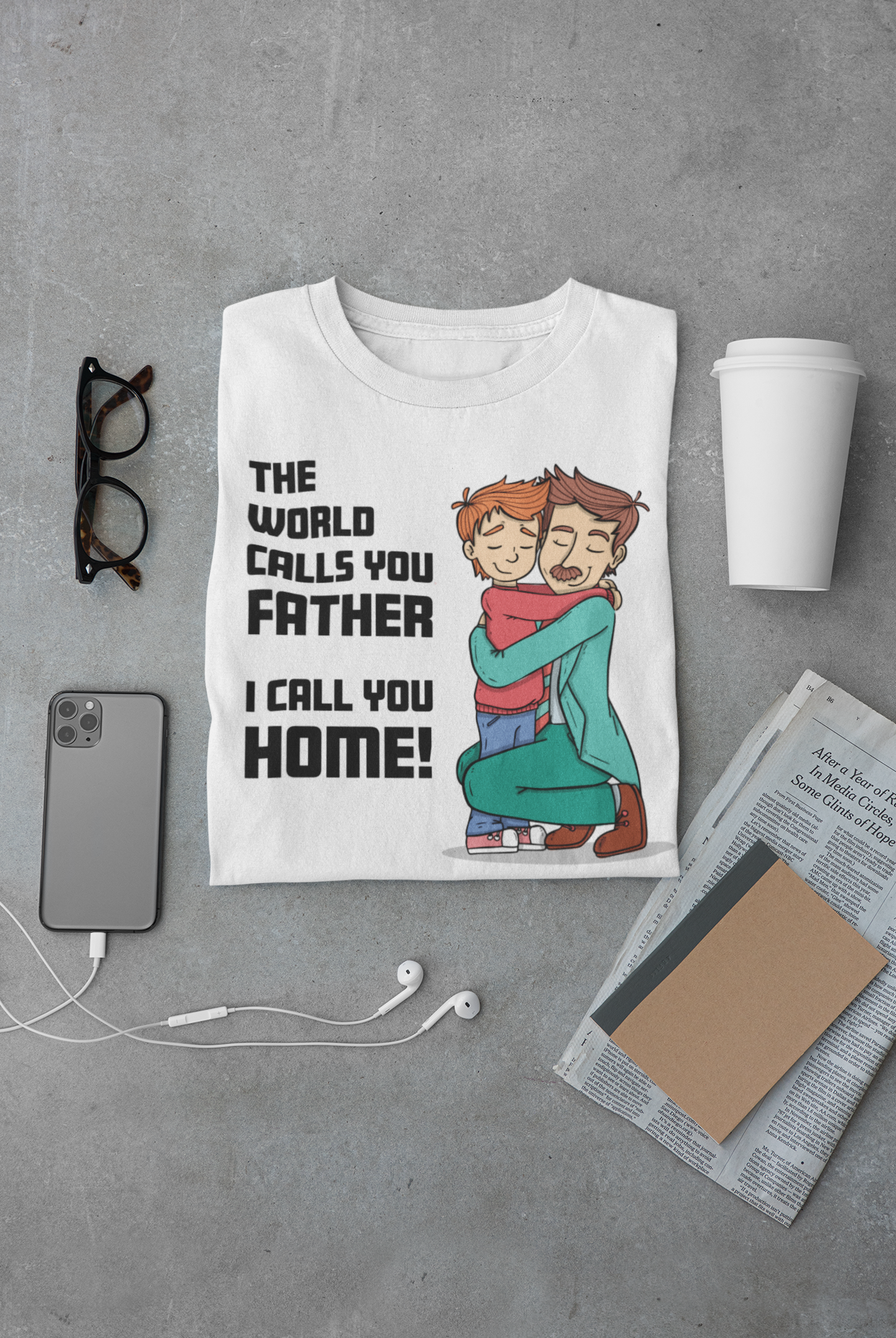 "Home Is Where Dad Is" – Father's Day Tribute T-Shirt